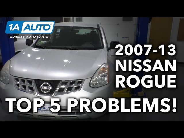 2010 Nissan Rogue Common Problems and Solutions