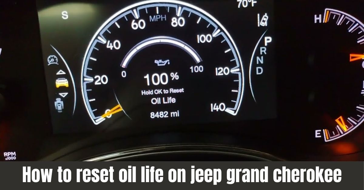 Resetting Jeep Grand Cherokee Oil Life Indicator: Quick Guide