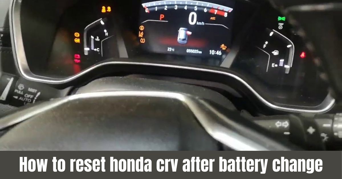 Resetting Your Honda CRV After Battery Change: Simple Steps & Troubleshooting