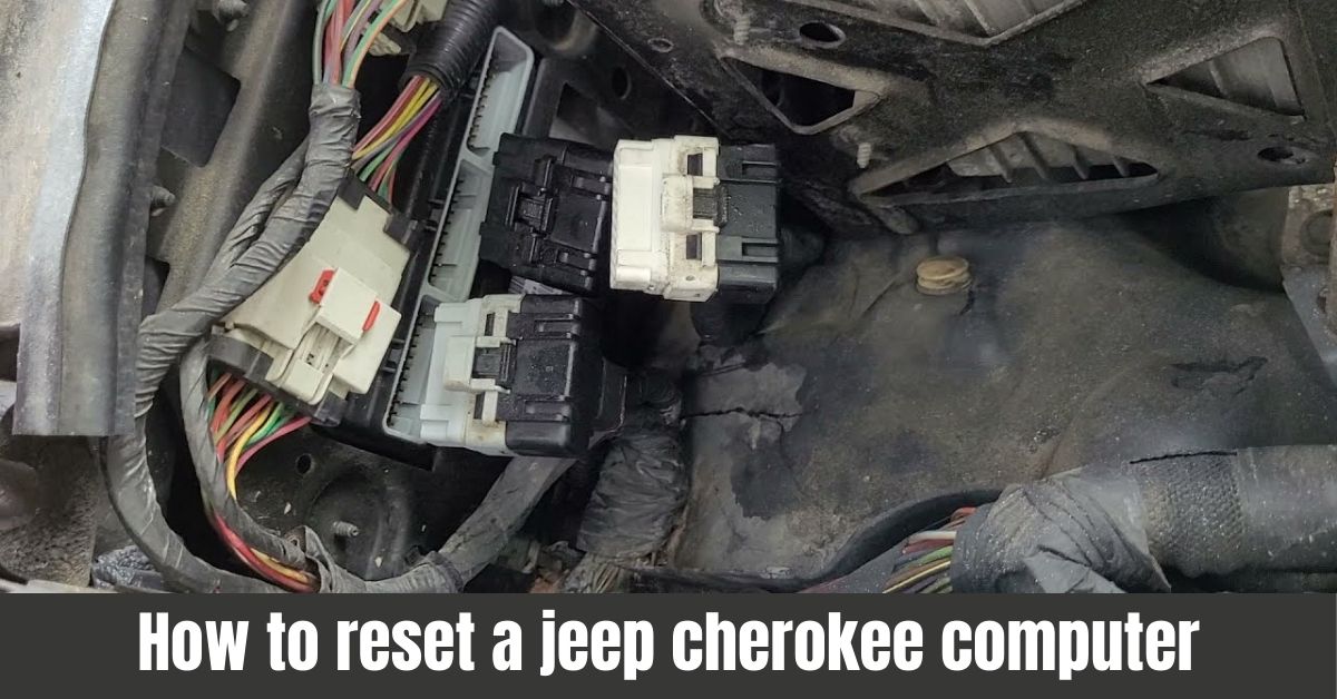 Resetting Your Jeep Cherokee Computer: A Step-by-Step Guide