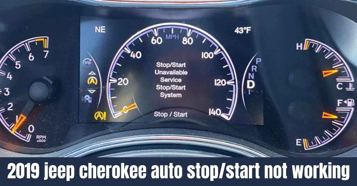 Why Isn't My 2019 Jeep Cherokee Auto Stop/Start Feature Working Properly?