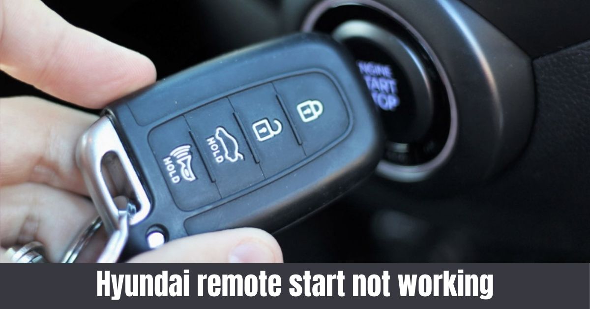 Why your Hyundai remote start isn’t working and how to troubleshoot it